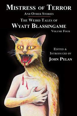 Mistress of Terror and Other Stories by Wyatt Blassingame