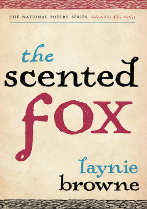 The Scented Fox by Laynie Browne
