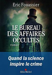 Le Bureau des affaires occultes by Eric Fouassier
