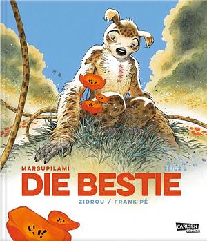 Marsupilami: Die Bestie - Teil 2 by Zidrou