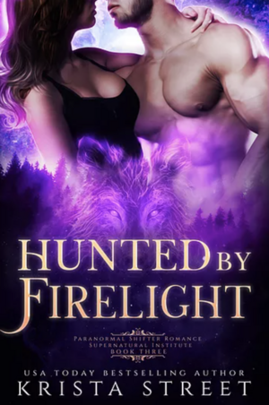 Hunted By Firelight by Krista Street