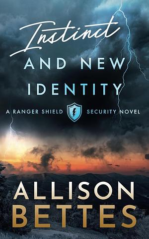 Instinct & New Identity by Allison Bettes, Allison Bettes