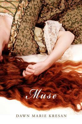 Muse by Dawn Marie Kresan