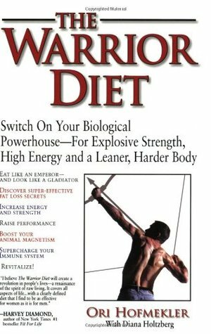 The Warrior Diet by Ori Hofmekler