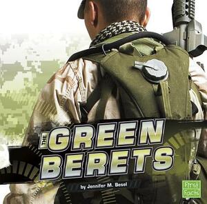 The Green Berets by Jennifer M. Besel
