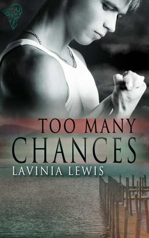 Too Many Chances by Lavinia Lewis