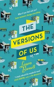 The Versions of Us by Laura Barnett