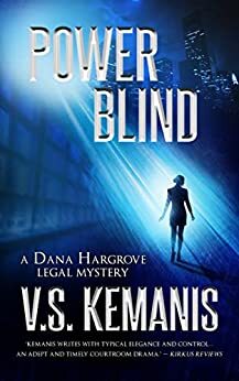 Power Blind by V.S. Kemanis, V.S. Kemanis