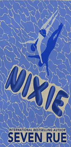 Nixie by Seven Rue