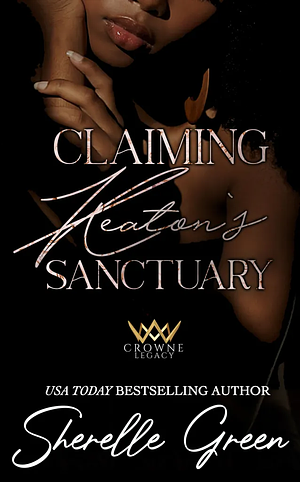 Claiming Keaton's Sanctuary by Sherelle Green