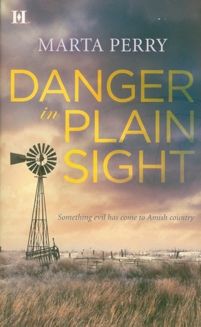 Danger in Plain Sight by Marta Perry