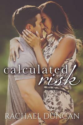 Calculated Risk by Rachael Duncan