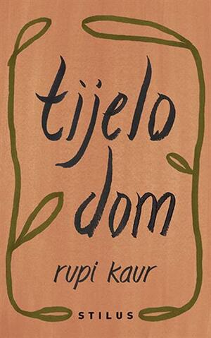 Tijelo dom by Rupi Kaur