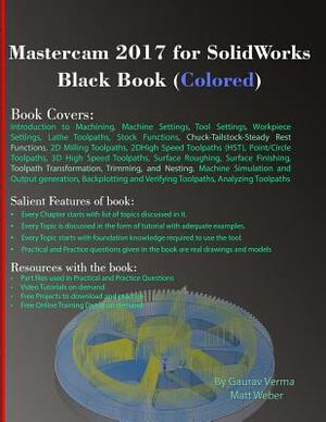 Mastercam 2017 for SolidWorks Black Book (Colored) by Gaurav Verma, Matt Weber