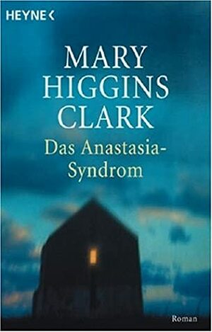 Das Anastasia-Syndrom by Mary Higgins Clark, Liselotte Julius