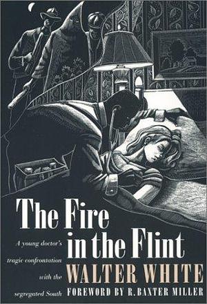 Fire in the Flint (Brown Thrasher Books) by Walter White by Walter Francis White, Walter Francis White