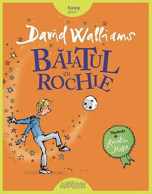 Băiatul cu rochie by David Walliams