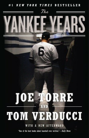 The Yankee Years by Tom Verducci, Joe Torre