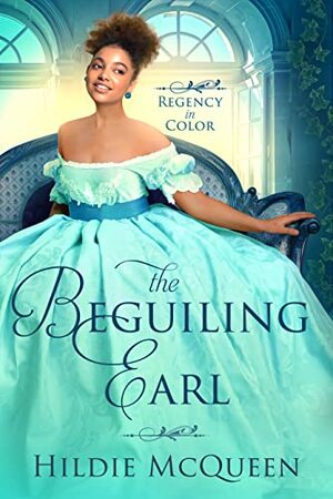 The Beguiling Earl  by Hildie McQueen