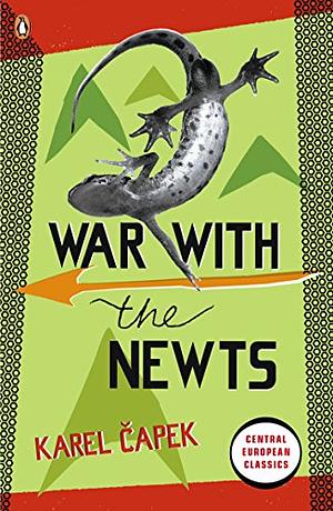 War with the Newts by Karel Čapek