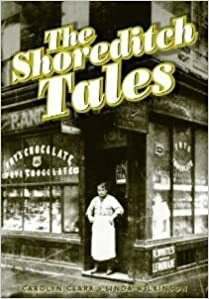 The Shoreditch Tales by Linda Wilkinson, Carolyn Clark