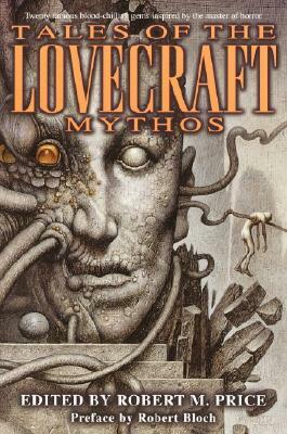 Tales of the Lovecraft Mythos by Robert M. Price