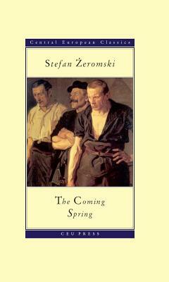 The Coming Spring by Stefan Żeromski