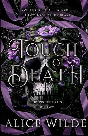 Touch of Death: A Fantasy Gods and Monsters Romance by Alice Wilde, Alice Wilde