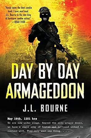 Day By Day Armageddon by J.L. Bourne