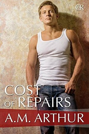Cost of Repairs by A.M. Arthur