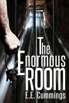The Enormous Room: (Starbooks Classics Editions) by E.E. Cummings