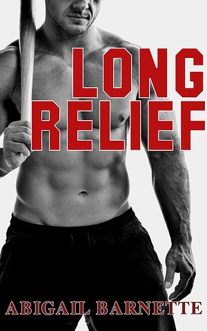 Long Relief by Abigail Barnette