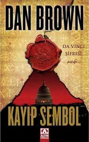 Kayıp Sembol by Petek Demir İncek, Dan Brown