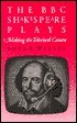 The BBC Shakespeare Plays: Making the Televised Canon by Susan Willis