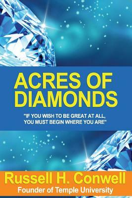 Acres of Diamonds (Illustrated Version) by Russell H. Conwell