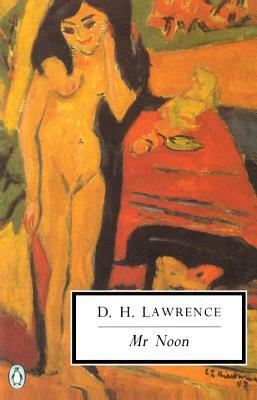 MR Noon: Cambridge Lawrence Edition by D.H. Lawrence