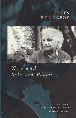 New and Selected Poems by Yves Bonnefoy