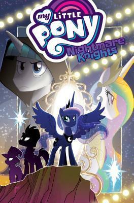 My Little Pony: Nightmare Knights by Jeremy Whitley, Tony Fleecs