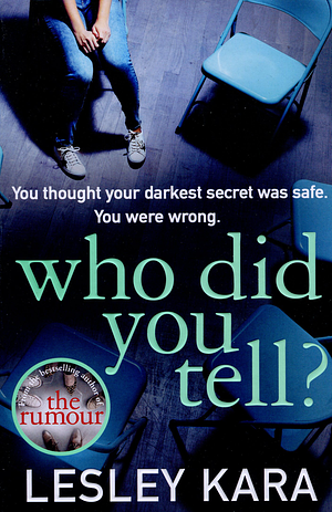 Who Did You Tell? by Lesley Kara