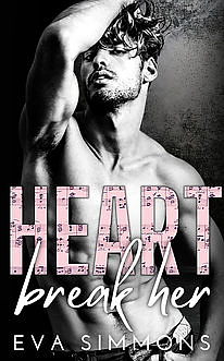 Heart Break Her by Eva Simmons