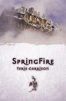 SpringFire by Terie Garrison