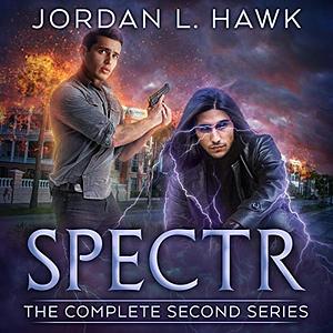 SPECTR: The Complete Second Series  by Jordan L. Hawk