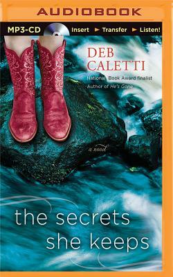 The Secrets She Keeps by Deb Caletti