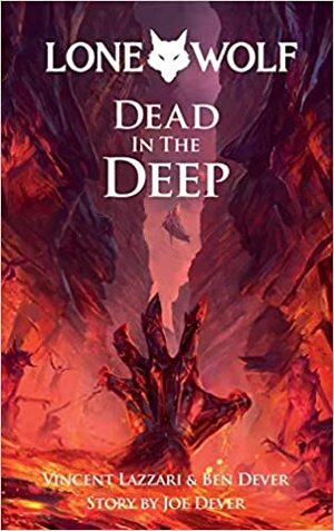 Dead in the Deep by Joe Dever, Vincent Lazzari, Ben Dever