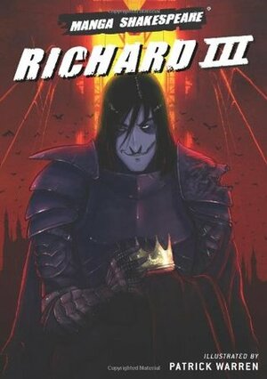 Manga Shakespeare: III. Richard by Richard Appignanesi, William Shakespeare