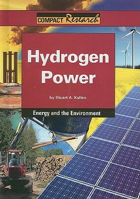 Hydrogen Power by Stuart A. Kallen