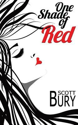 One Shade of Red: A sexual education by Scott Bury