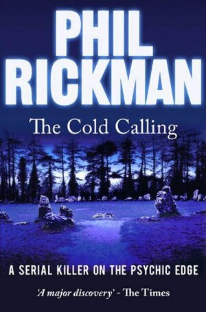 The Cold Calling by Phil Rickman