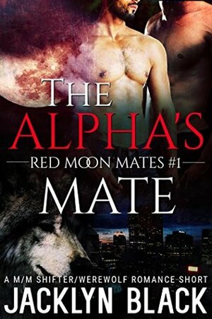 The Alpha's Mate by Jacklyn Black