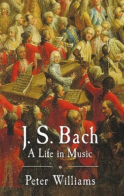 J.S. Bach by Peter Williams